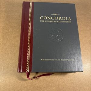 Concordia The Lutheran Confessions A Readers Edition Of The Book Of Concord 2005